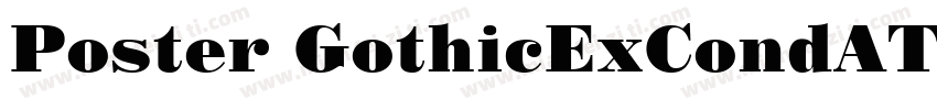 Poster GothicExCondATF Medium字体转换